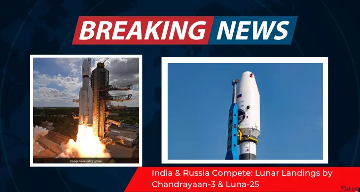 India Russia Compete Lunar Landings by Chandrayaan-3 Luna-25